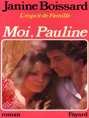 cover image of Moi, Pauline, L'esprit de famille